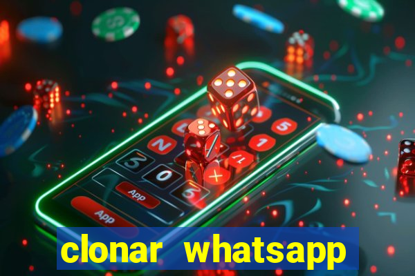 clonar whatsapp normal gratis